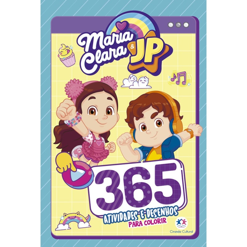 365 Atividades e Desenhos para Colorir - Maria Clara e JP - Ciranda Cultural (9786526107638)
