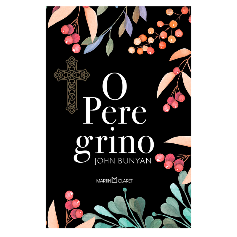 O Peregrino - John Bunyan - Capa Dura - Martin Claret (9786586014693)