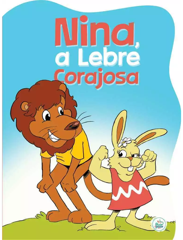 Coleção Fábulas - Nina, A Lebre Corajosa - Passo a Passo (9788584830213)